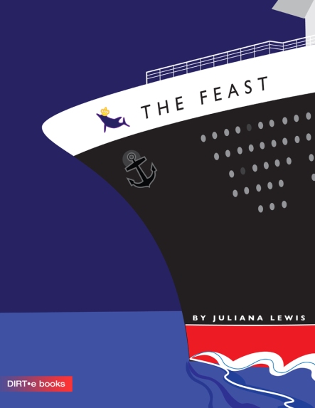 The Feast, a novel by Juliana Lewis